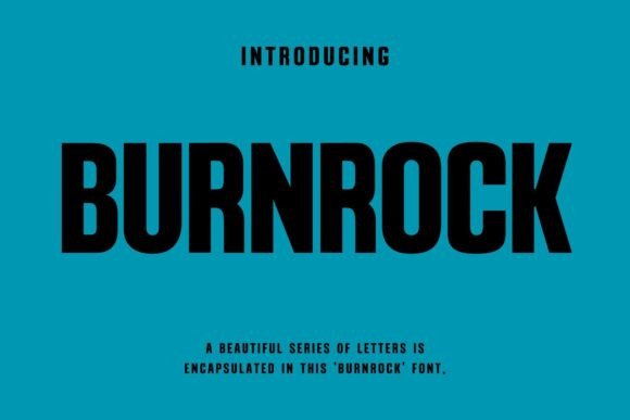 Burnrock: A Futuristic Sans Serif Font That Gives Your Brand a Distinct Voice